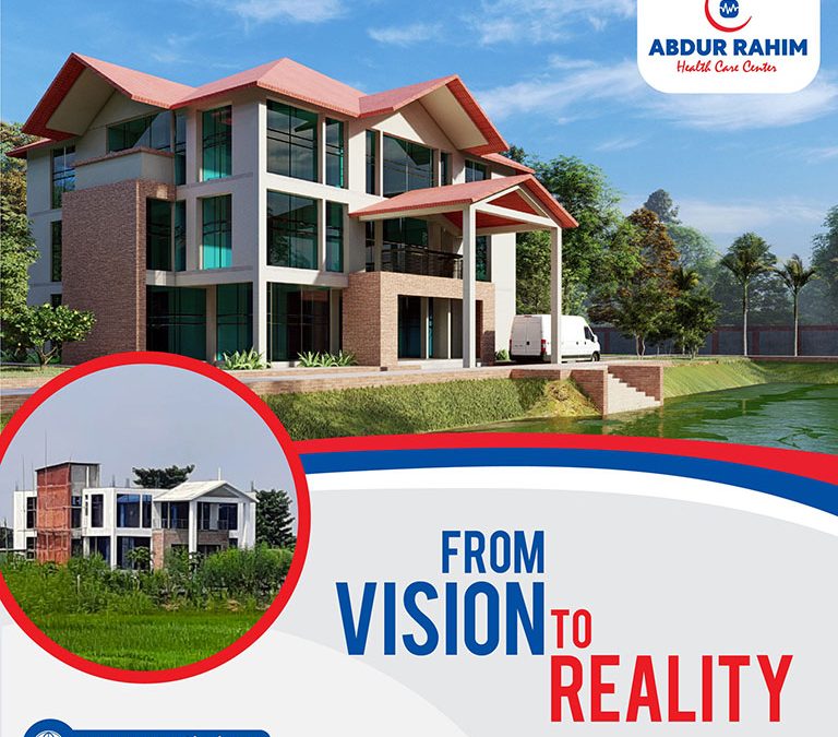 Abdur Rahim Health Care Center (ARHCC): From Vision to Reality